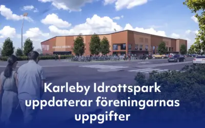 Karleby Idrottspark uppdaterar föreningarnas uppgifter